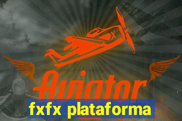 fxfx plataforma